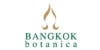 BANGKOK BOTANICA